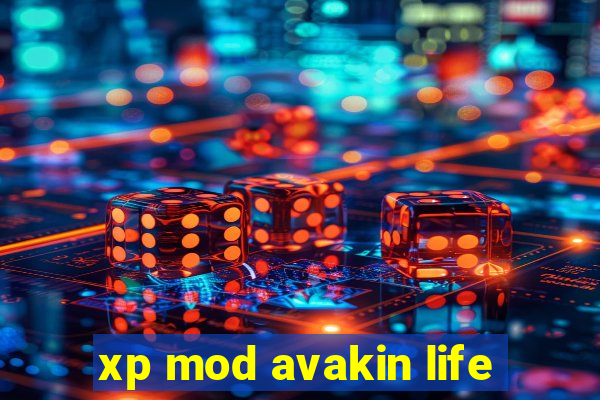 xp mod avakin life